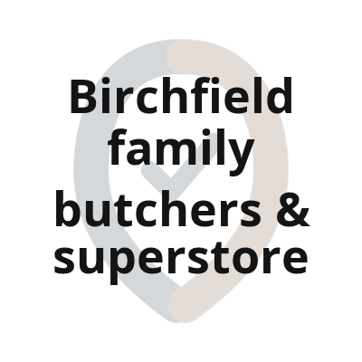 3 birchfield family butchers superstore textlogo 1